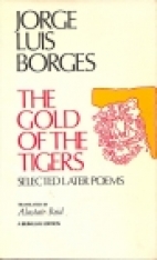 The gold of the tigers : selected later poems