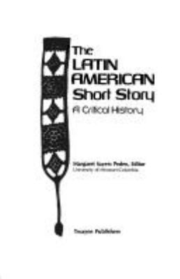 The Latin American short story : a critical history