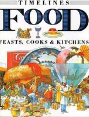 Food : feasts, cooks & kitchens