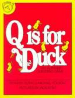 Q is for duck : an alphabet guessing game