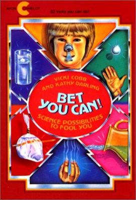 Bet you can! : science possibilities to fool you