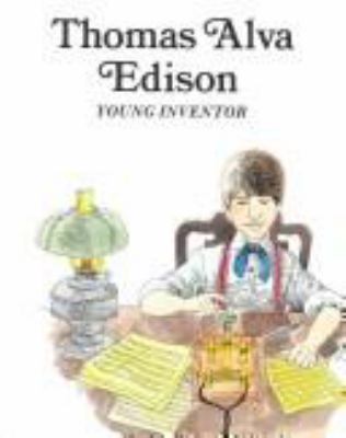 Thomas Alva Edison, young inventor