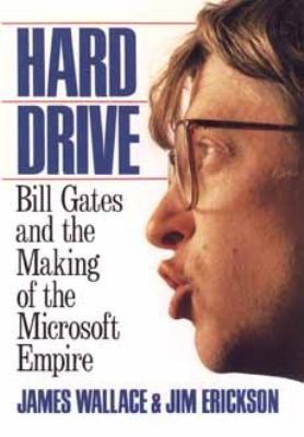 Hard drive : Bill Gates and the making of the Microsoft empire