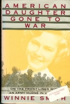 American daughter gone to war : on the front lines with an army nurse in Vietnam