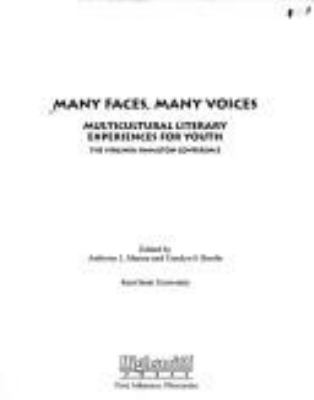Many faces, many voices : multicultural literary experiences for youth : the Virginia Hamilton Conference