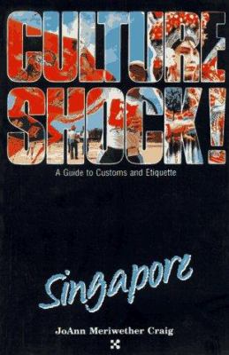 Culture shock! Singapore: a guide to customs