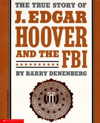 The true story of J. Edgar Hoover and the FBI