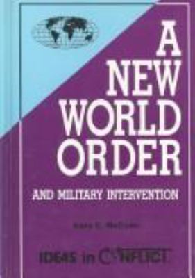 A new world order : and military intervention