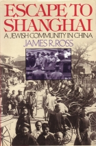 Escape to Shanghai : a Jewish community in China