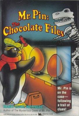 Mr. Pin : the chocolate files