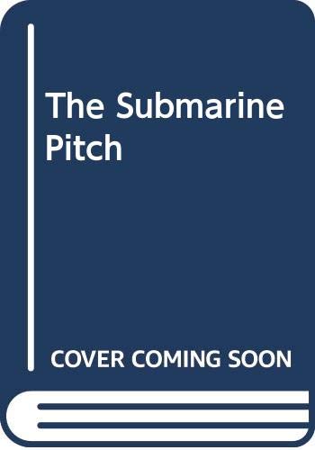 The submarine pitch