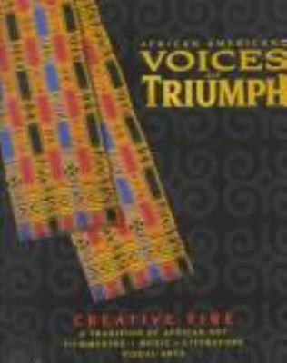 African Americans. : voices of triumph. creative fire :