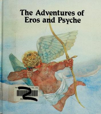 The adventures of Eros and Psyche