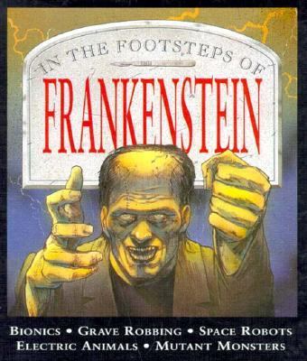In the footsteps of : Frankenstein