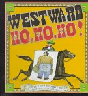Westward, ho, ho, ho!