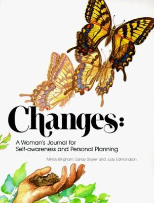 Changes : a woman's journal for self-awareness and personal planning