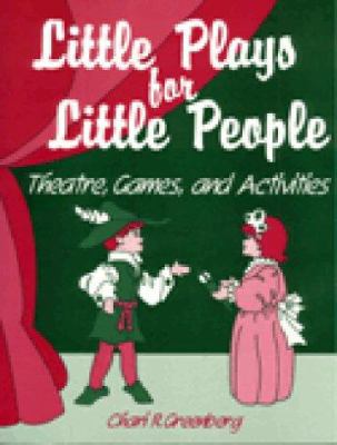 Little plays for little people : theatre, games, and activities