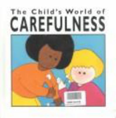 The child's world of carefulness