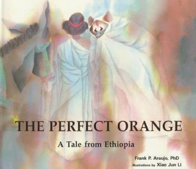 The perfect orange : a tale from Ethiopia