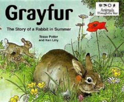 Grayfur, the story of a rabbit in summer