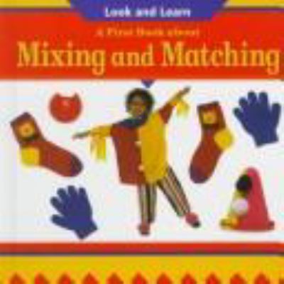 A first book about mixing and matching