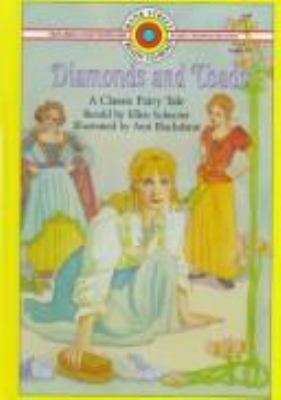 Diamonds and toads : a classic fairy tale