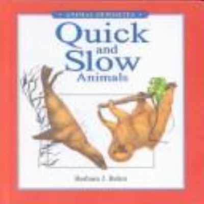 Quick and slow animals