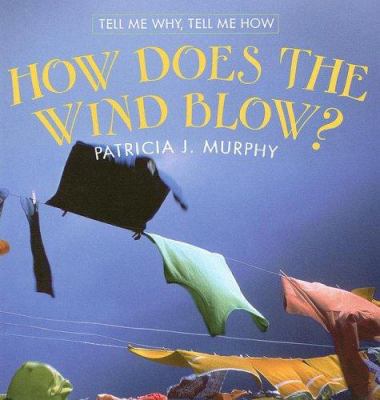How does the wind blow?