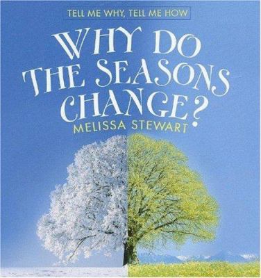 Why do the seasons change?