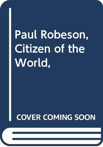 Paul Robeson : citizen of the world