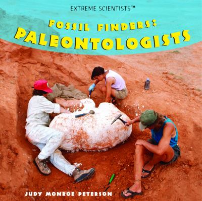 Fossil finders : paleontologists