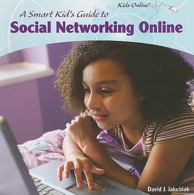 A smart kid's guide to social networking online