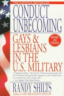 Conduct unbecoming : gays and lesbians in the U.S. military