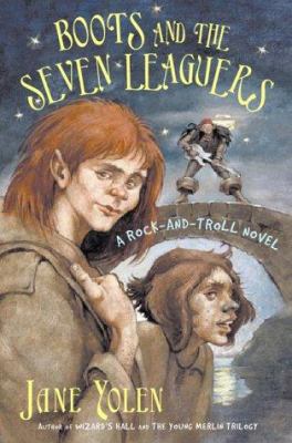 Boots and the Seven Leaguers : a rock-and-troll novel