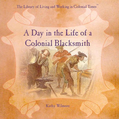 A day in the life of a colonial blacksmith