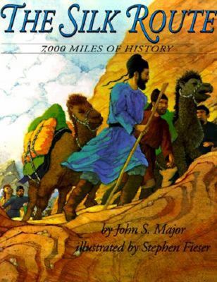 The silk route : 7,000 miles of history