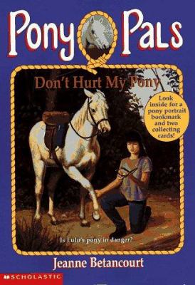 Don't hurt my pony