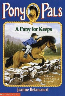 A pony for keeps