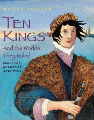 Ten kings : and the worlds they ruled