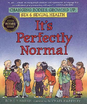 It's perfectly normal : a book about changing bodies, growing up, sex, and sexual health