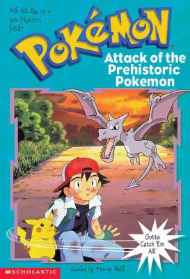 Attack of he Prehistoric Pokemon / : book 3
