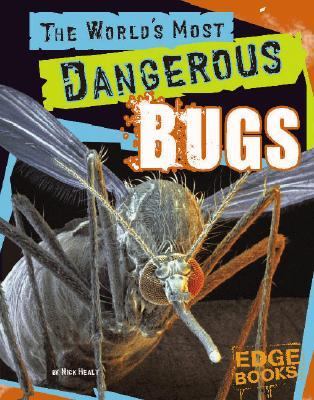 The world's most dangerous bugs
