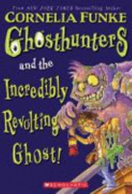 Ghosthunters and the Incredibly Revolting Ghost