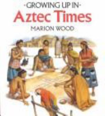 Growing up in Aztec times