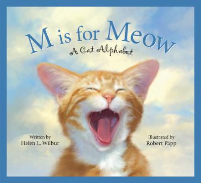 M is for meow : a cat alphabet