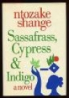 Sassafrass, Cypress & Indigo : a novel