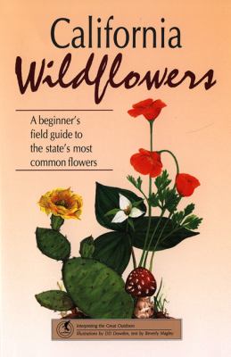 California wildfowers: a beginner's field guide to the state's.