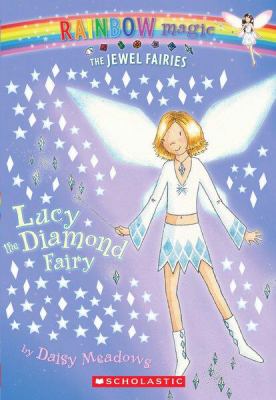 Rainbow magic : The jewel fairies. No. 7, Lucy the diamond fairy /