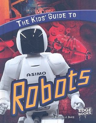 The kids' guide to robots