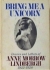 Bring me a unicorn : diaries and letters of Anne Morrow Lindbergh, 1922-1928.